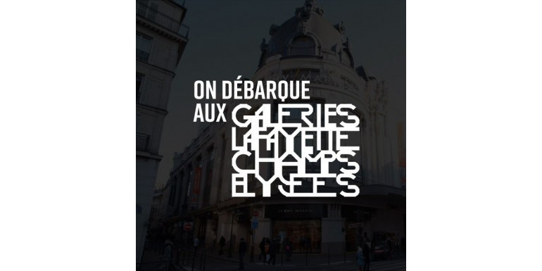 On débarque aux Galeries Lafayette !